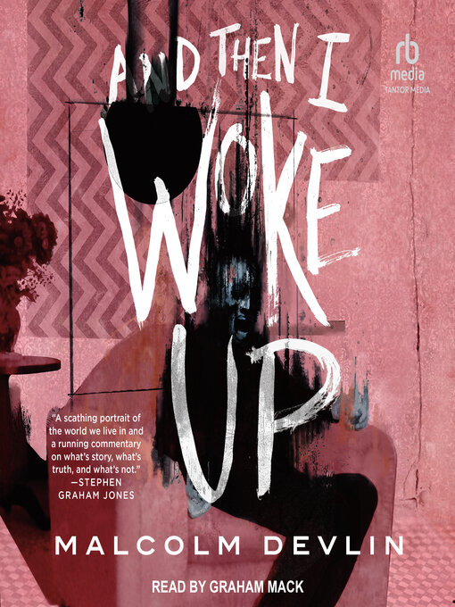 Title details for And Then I Woke Up by Malcolm Devlin - Available